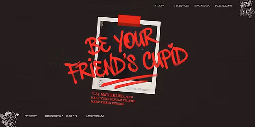 Be Your Friend's Cupid