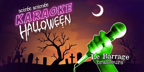 Karaok\u00e9 Halloween au Barrage!