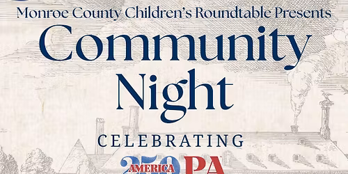 Monroe County Children's Roundtable Presents: Community Night 2026