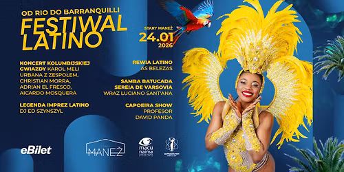 FESTIWAL LATINO \u2013 EDYCJA KARNAWA\u0141OWA | 24.01.2026 | Stary Mane\u017c