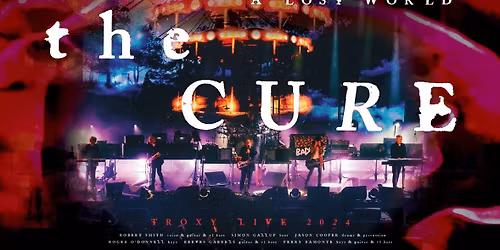 The Cure: The Show of A Lost World - Film