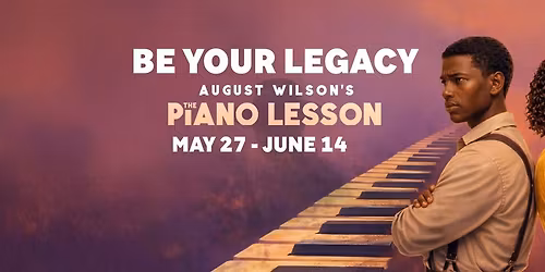 August Wilson\u2019s The Piano Lesson | Pennsylvania Shakespeare Festival