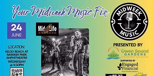 Mid Week Music presents Mid Life Crisis at Kelso Beach at Nawash Park Amphitheatre