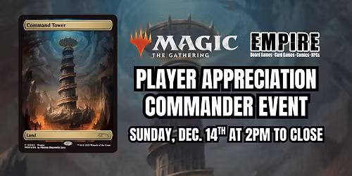 Magic Presents: Player Appreciation - Commander Event