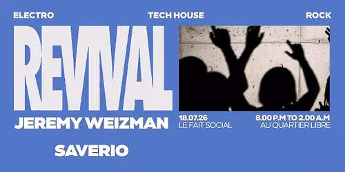 REVIVAL - JEREMY WEIZMAN \u00b7 SAVERIO \u00b7 KAY