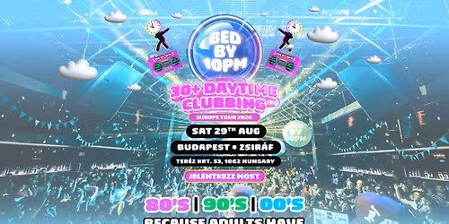 Bed By 10 Is Coming To Budapest!