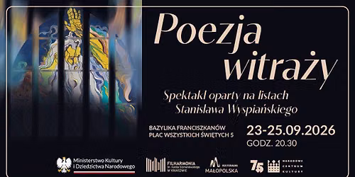 \u201ePoezja witra\u017cy" \u2022 spektakl oparty na listach Stanis\u0142awa Wyspia\u0144skiego
