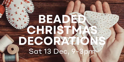 Beaded Christmas Decoration workshop