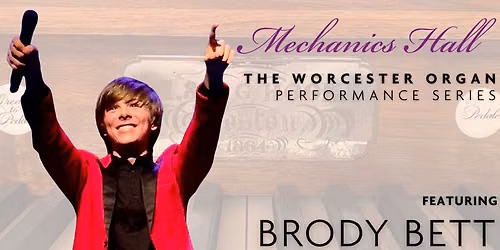 The Worcester Organ Performance Series featuring Brody Bett
