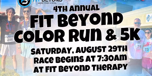 4th Annual FIT Beyond Color Run & 5K