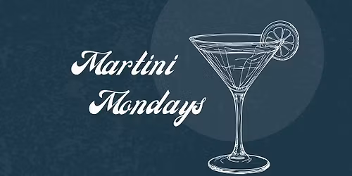 Martini Monday