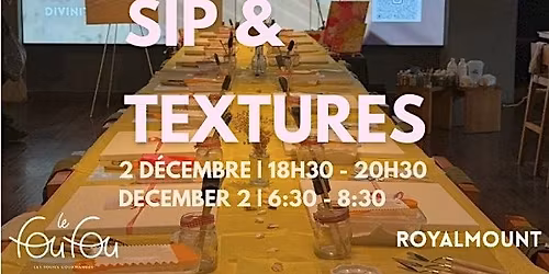 Sip & Textures \u2013 Atelier d\u2019Art textur\u00e9 @ Le Fou Fou Royalmount