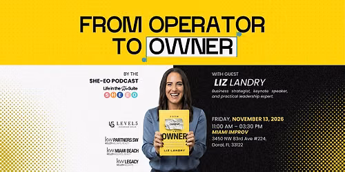 FROM OPERATOR TO OWNER by THE SHE-EO Podcast With Guest  Liz Landry
