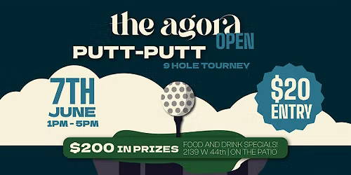 THE AGORA OPEN 2.0: 9 HOLE PUTT PUTT SPRINT