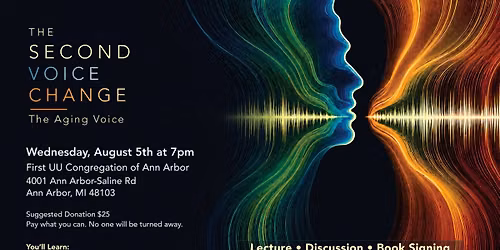 The Second Voice Change - The Aging Voice - Ann Arbor