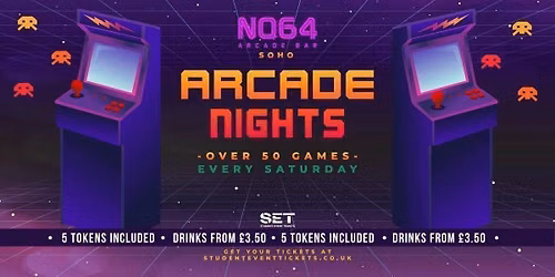 ARCADE NIGHTS @ NQ64 SOHO SATURDAY 13TH JUNE