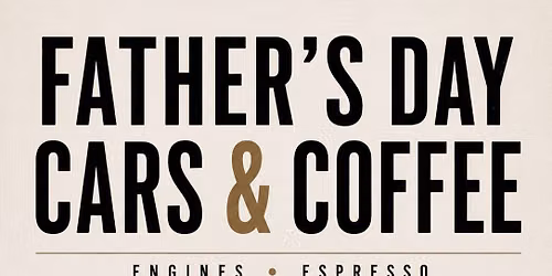 Fathers Day Cars & Coffee