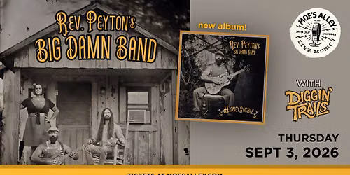 Reverend Peyton's Big Damn Band w\/ Diggin' Trails