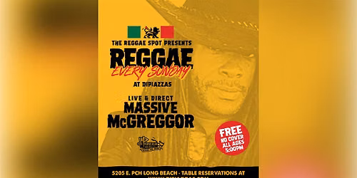 The Reggae Spot Presents: Reggae Sunday!  Feat. Massive McGregor