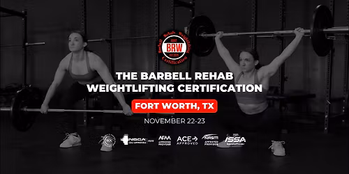 Fort Worth, TX | Barbell Rehab Weightlifting Certification