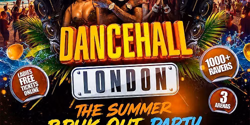 DANCEHALL LONDON - The Big Summer Bashment Party - 1000+ RAVERS