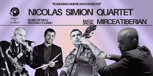 Nicolas Simion Quartet, invitat special Mircea Tiberian