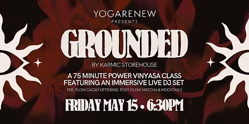 GROUNDED AT YOGARENEW: 75MIN VINYASA YOGA & LIVE DJ EXPERIENCE