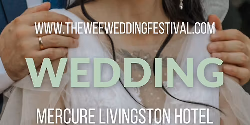The Wee Wedding Festival - February Edition