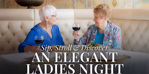 Sip, Stroll & Discover: Ladies Night at Grand Living