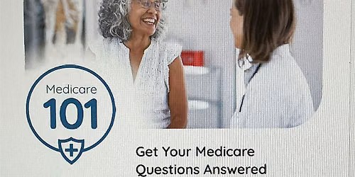 Medicare 101: Get your Medicare question answered