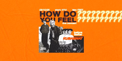 how do you feel? - koncert \/\/ ZaUEK 08\/10