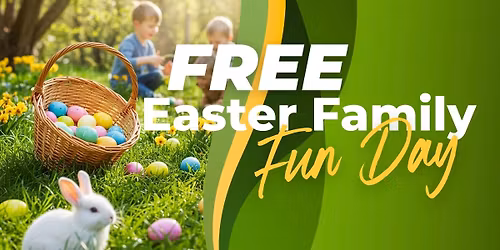 FREE Easter Family Fun Day!