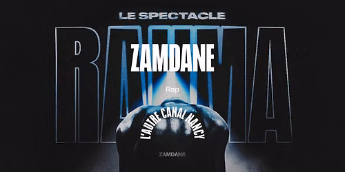 Zamdane \u2022 L'Autre Canal Nancy