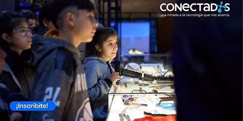 Visita educativa "Conectados. Una mirada a la tecnolog\u00eda que nos acerca"