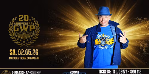 GWP 20th Anniversary 2026 (Wrestling live in Schwabach, bei N\u00fcrnberg)