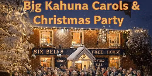 Big Kahuna Carols and Christmas Party