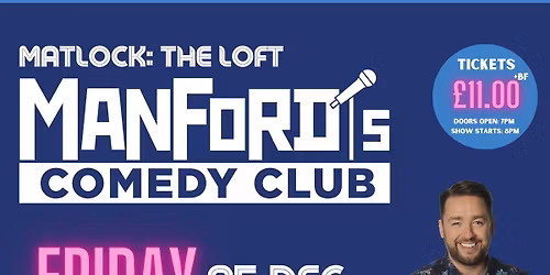 Manford's Comedy Club @ The Loft, Matlock