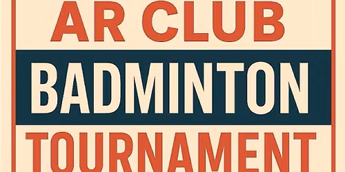 AR Club Badminton Tournament \ud83c\udff8\ud83c\udff8