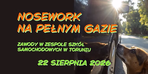 Nosework na Pe\u0142nym Gazie! - ZAWODY 