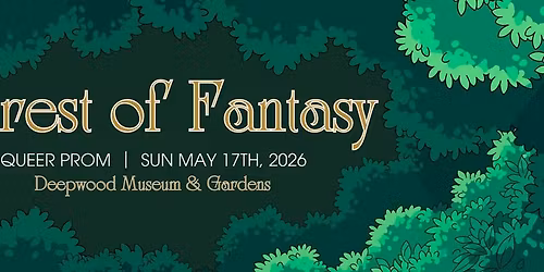 Queer Prom 2026: Forest of Fantasy
