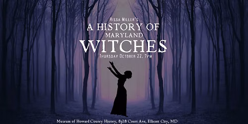 A History of Maryland Witches at the Museum
