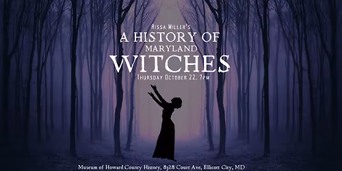 A History of Maryland Witches at the Museum