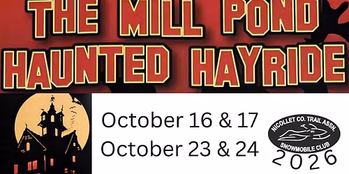 The Mill Pond Haunted Hayride Saturday, October 17!