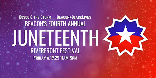 Beacon's Fourth Annual Juneteenth Riverfront Festival