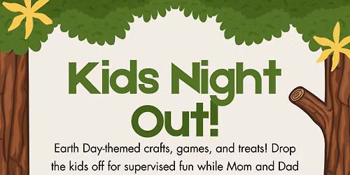 Kids Night Out: Earth Day 