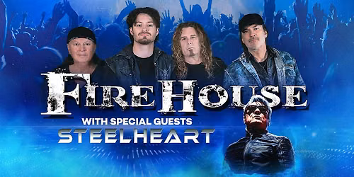 FireHouse & Steelheart