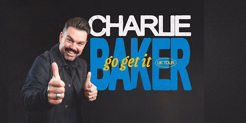 Charlie Baker - Go Get It