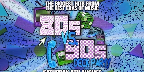 DOCKSIDE SESSIONS: 80s vs 90s Deck Party