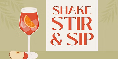 Shake, Stir, & Sip!