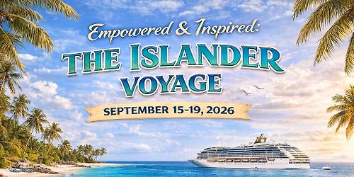 Empowered & Inspired Cruise!! 
